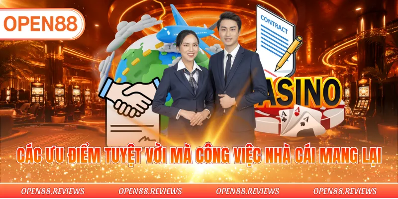 Các ưu điểm tuyệt vời mà công việc nhà cái mang lại