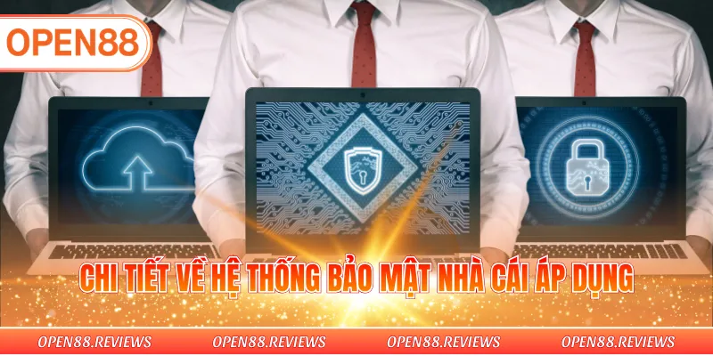 Chi tiết về hệ thống bảo mật nhà cái áp dụng