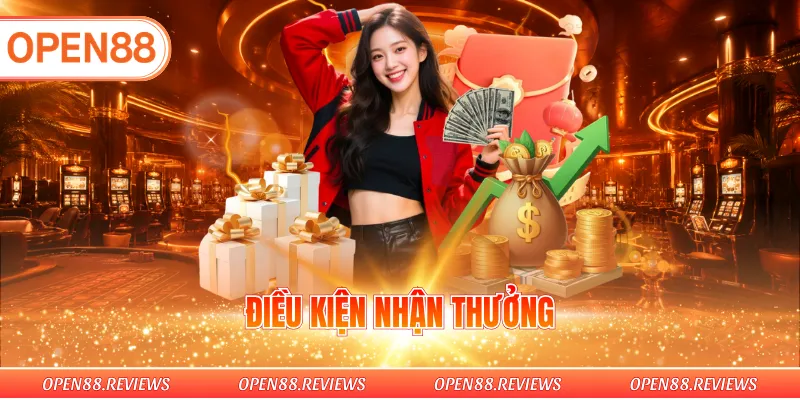 Điều kiện nhận thưởng