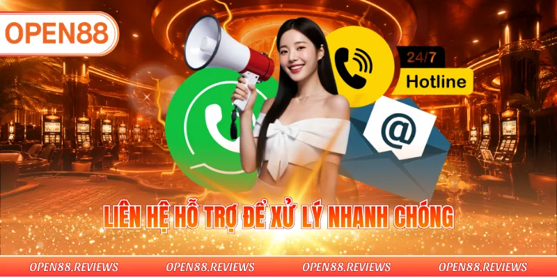 Liên hệ hỗ trợ để xử lý nhanh chóng