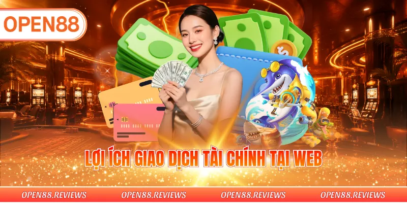 Lợi ích giao dịch tài chính tại web