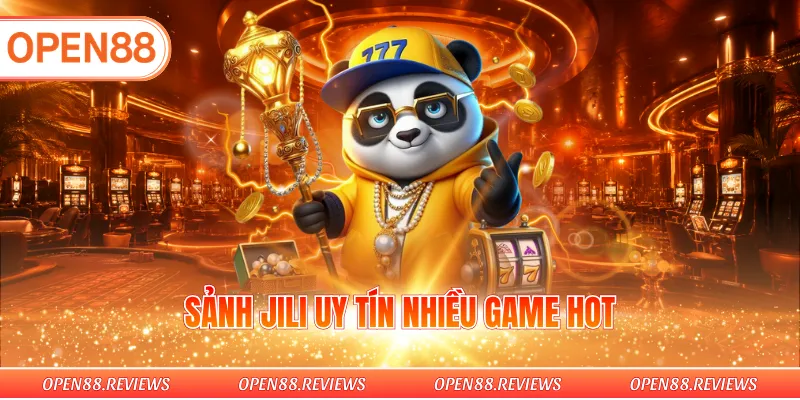 Sảnh JILI uy tín nhiều game hot